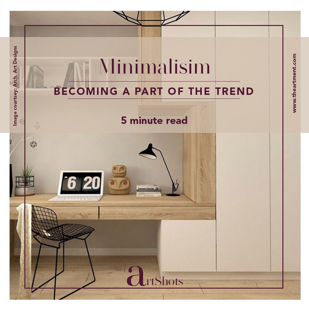 The Growth of Minimalism and Following the Trend! - The Artment